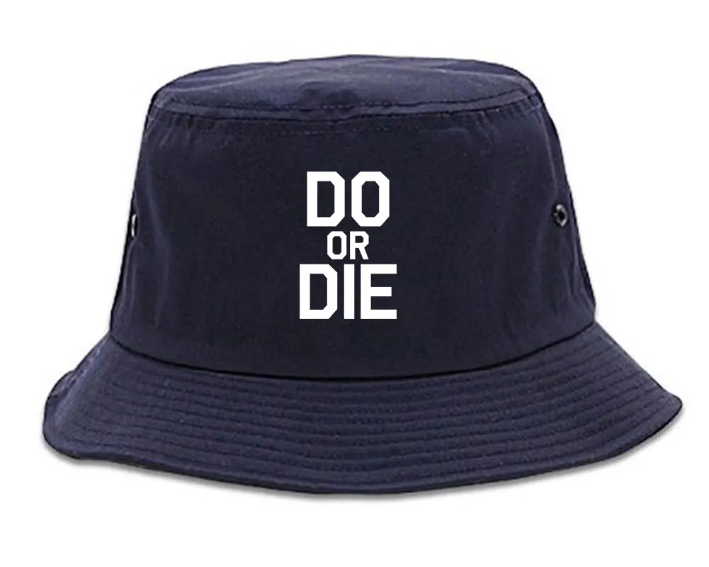 Do Or Die Mens Bucket Hat