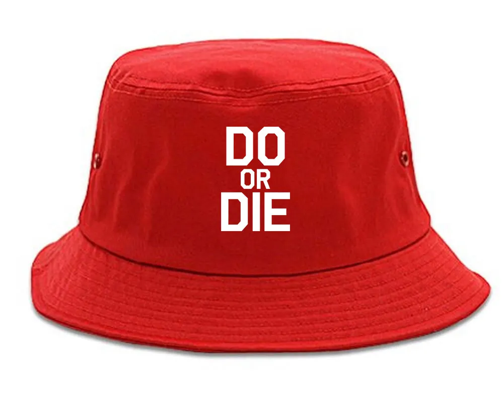 Do Or Die Mens Bucket Hat