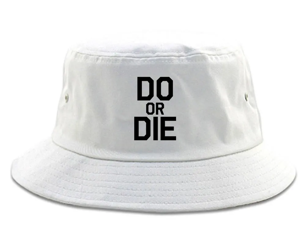 Do Or Die Mens Bucket Hat